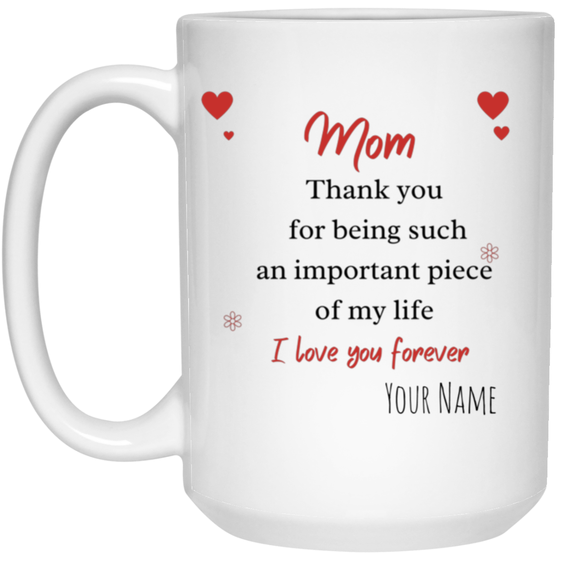 Mom Personalized 15oz White Mug