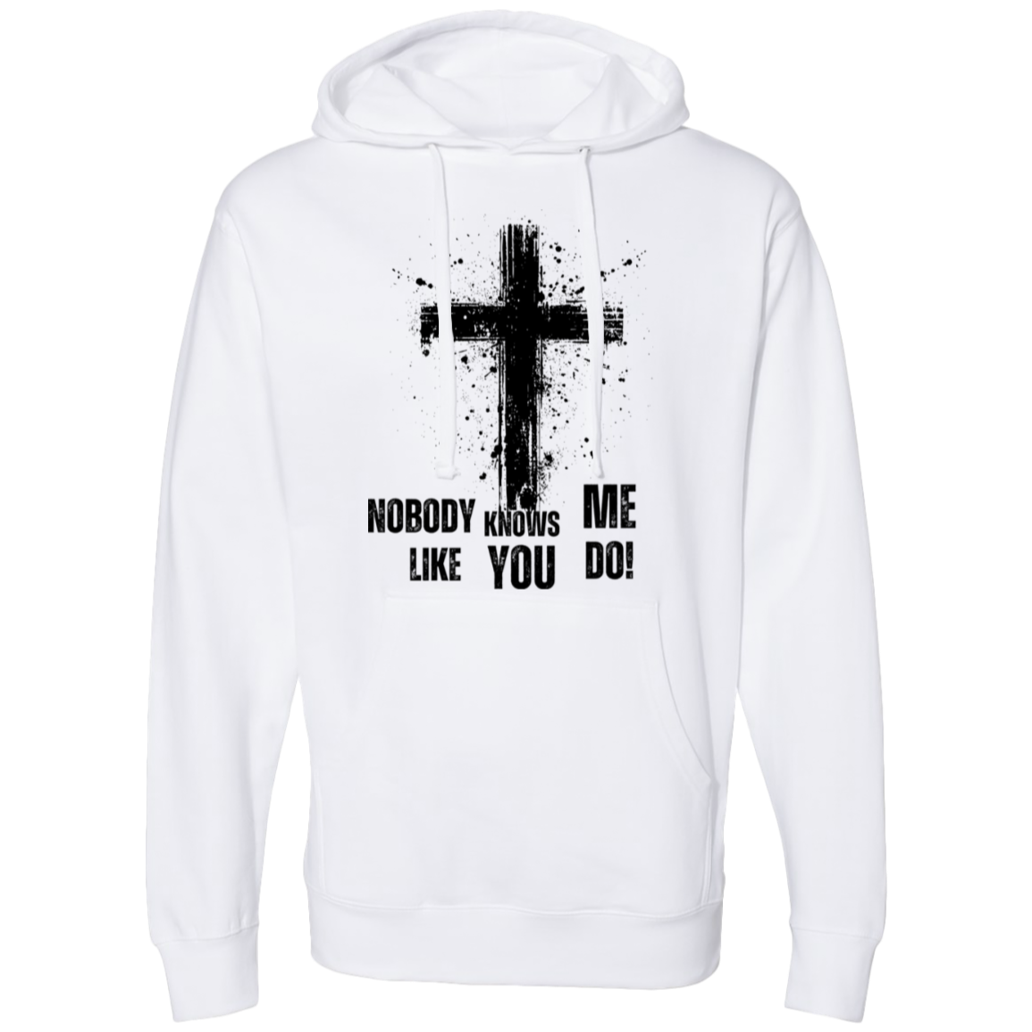 Nobody Knows Me Hooded Sweatshirt